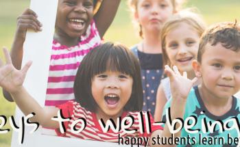 Keys to Well-Being- Happy students learn better