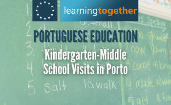 Portuguese Education Kindergarten Lower Secondary School Visits in Porto